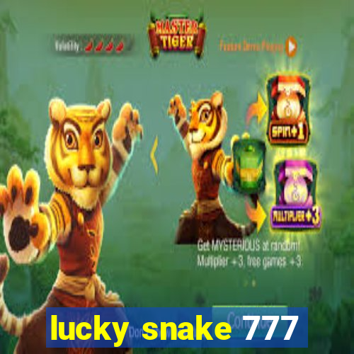 lucky snake 777